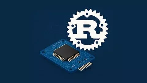【Udemy课程】精通嵌入式Rust裸机编程：FFI接口、Crate管理与项目实战 | Mastering Embedded Rust Bare Metal, FFI, Crates, Projects-幻仿编程